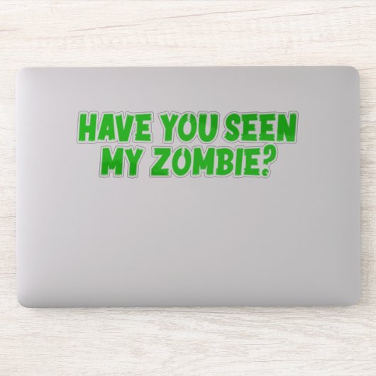 Hast du meine Zombie gesehen? Aufkleber (Computer)