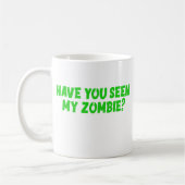 Hast du meine Zombie gesehen? Kaffeetasse (Links)