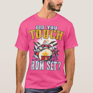 Hast du meinen Trommeltrockner Touch? T-Shirt