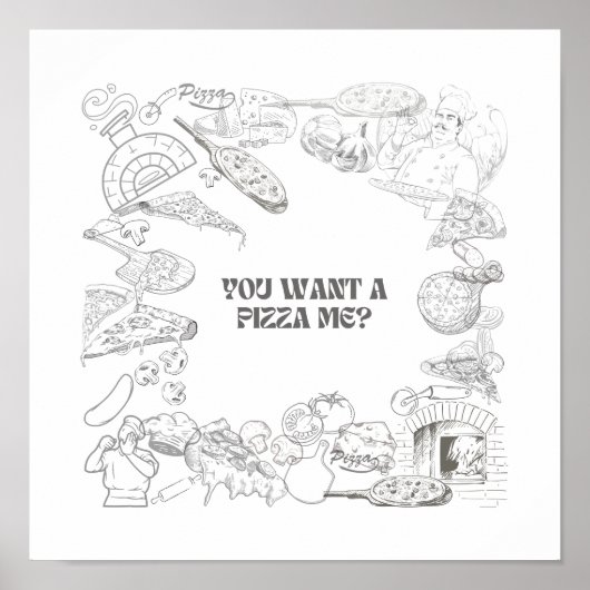 Hast du mir eine Pizza Gewollt? Wall Art Poster (Vorne)