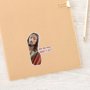 Hast du schon darüber gebetet Lustiger Jesus Weihn Aufkleber