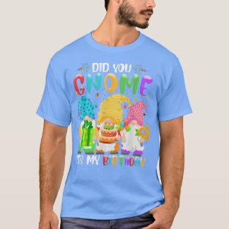 Hast du seine Geburtstagsgnomen Lover Birthda beko T-Shirt