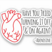 Hast du versucht, es wieder auszuschalten? aufkleber (Vorderseite)