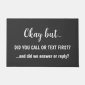 Hast du zuerst angerufen oder Text geschrieben? Fu Fußmatte (Vorderseite)