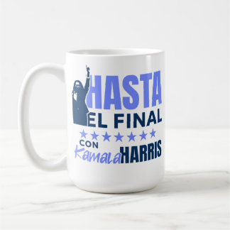 HASTA el Final con Kamala Harris Kaffeetasse