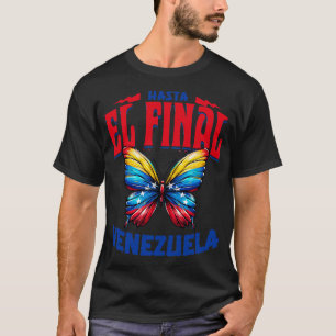 Hasta El Final Venezolano Freies Venezuela Freies T-Shirt