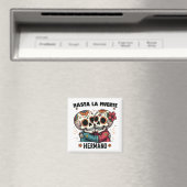 Hasta La Muerte Hermano Tag des Todes Magnet (In Situ (Geschirrspüler))