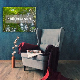 Hastle makes waste Inspirational poster