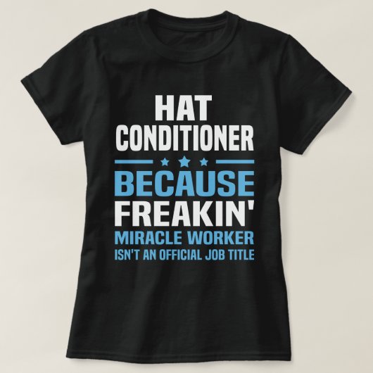 Hat Conditioner T-Shirt (Design vorne)