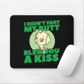 Hat dir mein Hintern nicht einen Kuss Furz? Mousepad (Mit Mouse)