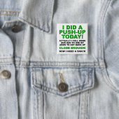 Hat-ein-Liegestütz-Funny-Button-Abzeichen-Pin Button (Beispiel)