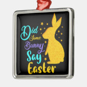 Hat ein paar Sonnenstrahlen zu Ostern gesagt? Ornament Aus Metall (Links)