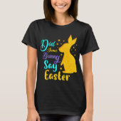 Hat ein paar Sonnenstrahlen zu Ostern gesagt? T-Shirt (Vorderseite)