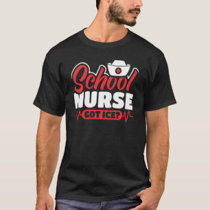 Hat Eis Schulkrankenschwester T-Shirt