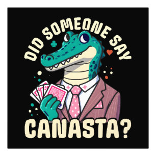 Hat jemand Canasta gesagt Fotodruck
