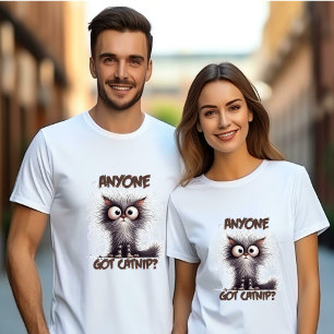 Hat jemand Catnip Got? Crazy Cat Unisex T-Shirt