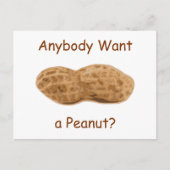 Hat jemand eine Erdnuss Gewollt? Riesenerdnuss in Postkarte (Vorderseite)