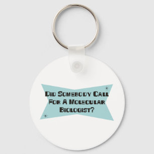 Hat jemand einen Molekularbiologen gefordert? Schlüsselanhänger