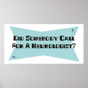 Hat jemand einen Neurologen gefordert? Poster