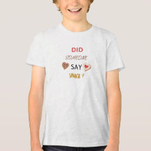 Hat jemand einen Snack lustiges Kid Tshirt gesagt?