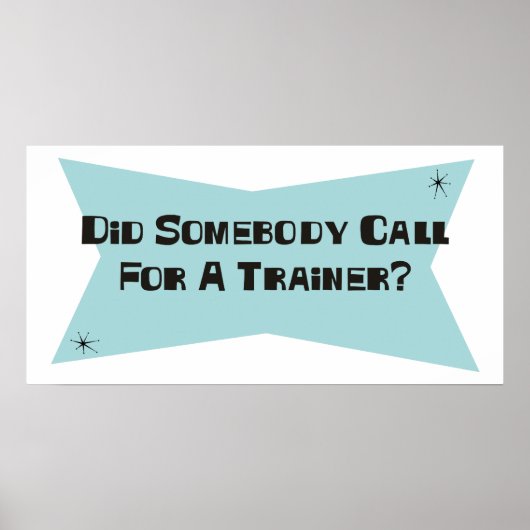 Hat jemand einen Trainer angerufen? Poster (Vorne)