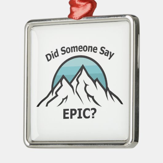 Hat jemand Epic gesagt? Ornament Aus Metall (Links)