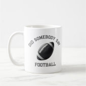 Hat jemand Football gesagt? Kaffeetasse (Links)
