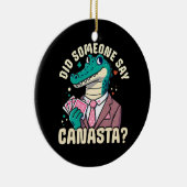 Hat jemand gesagt Canasta Keramik Ornament (Rechts)