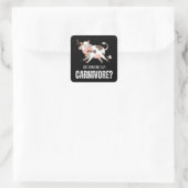Hat jemand gesagt, Carnivore Funny Meat Lover Quadratischer Aufkleber (Tasche)
