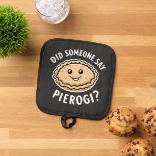 Hat jemand gesagt, Pierogi Polnisch Gericht? Topflappen