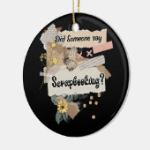 Hat jemand gesagt, Scrapbooking Lovers Paper Arts Keramik Ornament (Links)