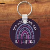 Hat jemand Ice-Skaten gesagt? Schlüsselanhänger (Vorderseite)