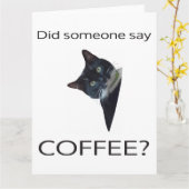 Hat jemand KAFFEE gesagt? Gefaltete Grußkarte Karte (Gelbe Blume)