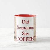 Hat jemand Kaffee gesagt? Meerkat-Kaffee-Tasse Tasse (Zentrum)