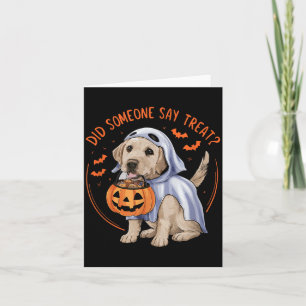 Hat jemand Leckerli gesagt_ Halloween Labrador Hun Karte