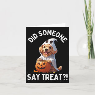 Hat jemand Leckerli gesagt Süßer Halloween-Geist G Karte