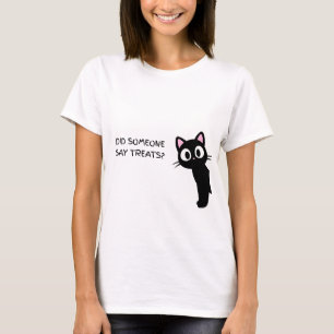 Hat jemand Leckerlis gesagt? Lustige schwarze Katz T-Shirt