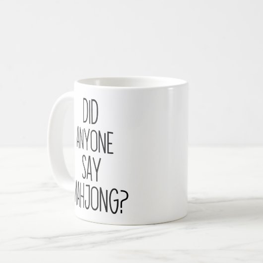 Hat jemand MAHJONG gesagt? | Funny mah-jongg Kaffeetasse (Vorderseite Links)