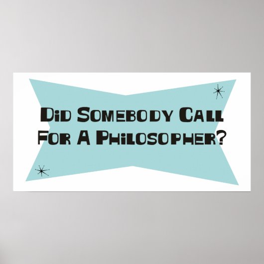 Hat jemand nach einem Philosophen gerufen? Poster (Vorne)