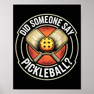 Hat jemand Pickleball gesagt lustiger Pickleball  Poster