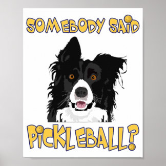 Hat jemand Pickleball gesagt? - Pickleball Dog Poster