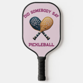 Hat jemand Pickleball gesagt? Schläger