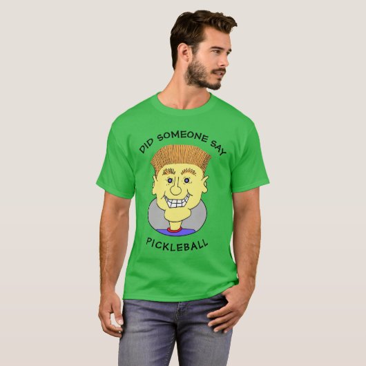 HAT JEMAND PICKLEBALL GESAGT - T-Shirt (Vorne ganz)