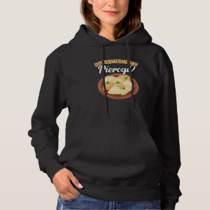 Hat jemand Pierogi gesagt Tolles Polnisches Pierog Hoodie