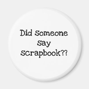 Hat jemand Scrapbook gesagt? Magnet