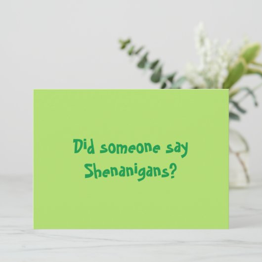 Hat jemand Shenanigans gesagt? Happy Patricks Day Einladung (Stehend Vorderseite)