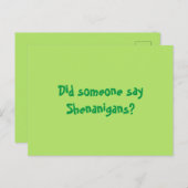 Hat jemand Shenanigans gesagt? Happy Patricks Day Postkarte (Vorne/Hinten)