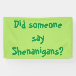 Hat jemand Shenanigans gesagt? St. Patrick's Day Banner