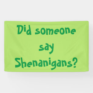 Hat jemand Shenanigans gesagt? St. Patrick's Day Banner