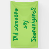 Hat jemand Shenanigans gesagt? St. Patrick's Day Banner (Vertikal)